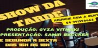 SHOW DA TARDE DAS 16H AS 18H